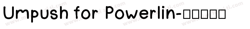 Umpush for Powerlin字体转换
